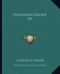 Pollyanna Grows Up