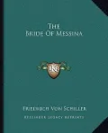 The Bride of Messina