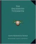 The Enchanted Typewriter