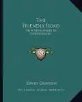 The Friendly Road: New Adventures in Contentment