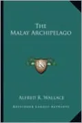 The Malay Archipelago