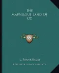 The Marvelous Land of Oz