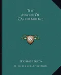 The Mayor of Casterbridge