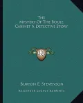 The Mystery of the Boule Cabinet a Detective Story