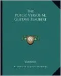 The Public Versus M. Gustave Flaubert
