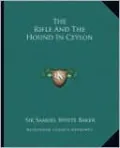 The Rifle And The Hound In Ceylon