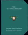 The Stillwater Tragedy