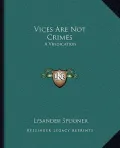 Vices Are Not Crimes: A Vindication