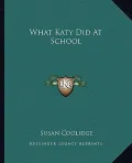 What Katy Did at School