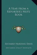A Year from a Reporter's Note Book