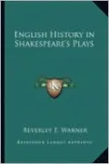 English History in Shakespeare's Plays
