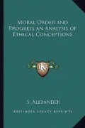Moral Order and Progress an Analysis of Ethical Conceptions