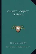 Christ's Object Lessons