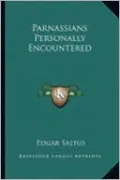 Parnassians Personally Encountered