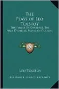 The Plays Of Leo Tolstoy