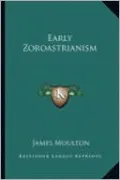 Early Zoroastrianism