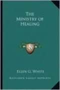 The Ministry of Healing