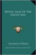Mystic Isles Of The South Seas