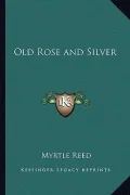 Old Rose and Silver