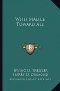 With Malice Toward All