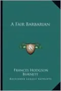 A Fair Barbarian