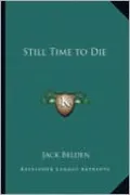 Still Time to Die