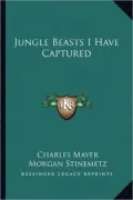 Jungle Beasts I Have Captured