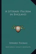A Literary Pilgrim in England