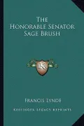 The Honorable Senator Sage Brush