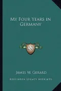 My Four Years in Germany