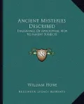 Ancient Mysteries Described