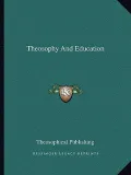Theosophy and Education