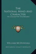 The National Mind and Character: Its Collective Psychology