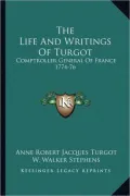 The Life And Writings Of Turgot