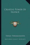 Creative Power of Silence