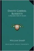Dante Gabriel Rossetti