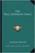 The Real Jefferson Davis