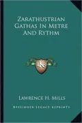 Zarathustrian Gathas In Metre And Rythm