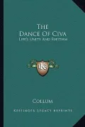 The Dance of Civa: Life's Unity and Rhythm