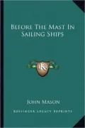 Before The Mast In Sailing Ships