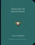 Dangers of Mediumship