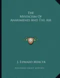 The Mysticism of Anaximenes and the Air