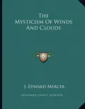 The Mysticism of Winds and Clouds