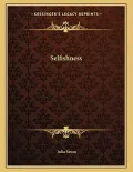 Selfishness by Seton, Julia — book cover