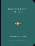 Spirit the Breath of Life