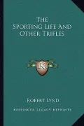 The Sporting Life and Other Trifles