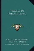 Travels in Philadelphia