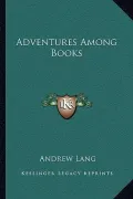 Adventures Among Books