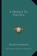 A Preface to Politics