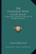 The Standard Wine Cook Book